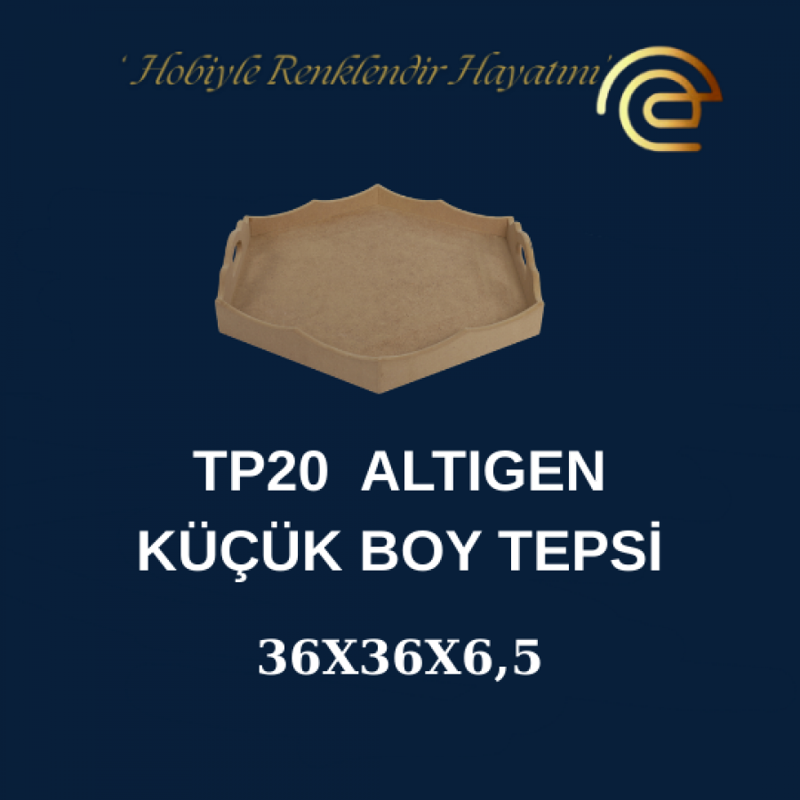 TEPSİ ORTA BOY