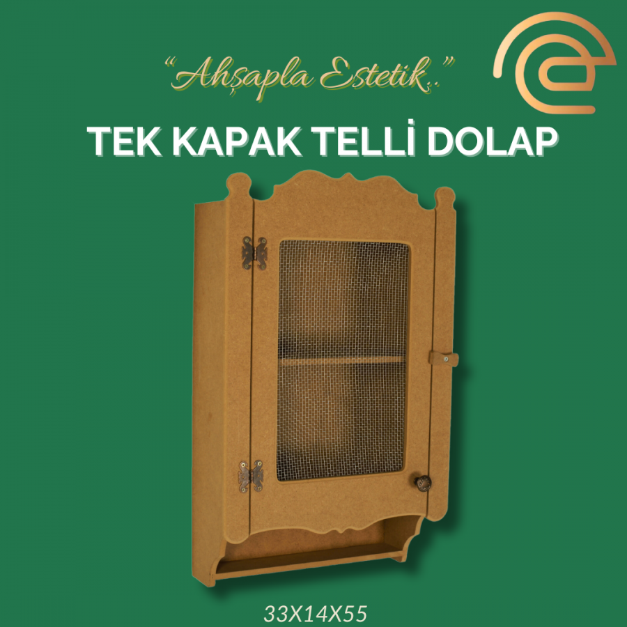TEK KAPAK TELLİ DOLAP TEK KAPAK TELLİ DOLAP